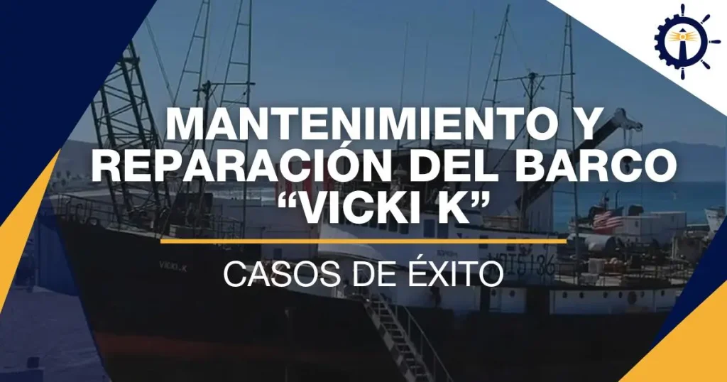 Mantenimiento y Reparación del barco Vicki K 7 31